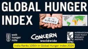 India Ranks 105th in Global Hunger Index 2024