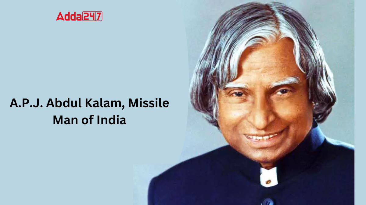 A.P.J. Abdul Kalam, Know Everything About Missile Man of India