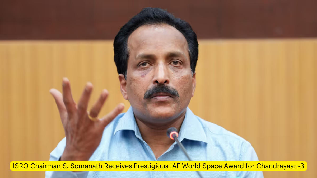 ISRO Chairman S. Somanath Receives Prestigious IAF World Space Award for Chandrayaan-3