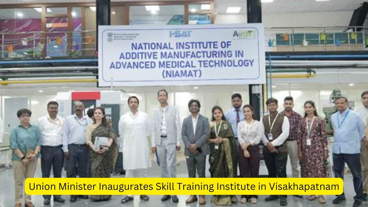 Union Minister Inaugurates Skill Training Institute in Visakhapatnam