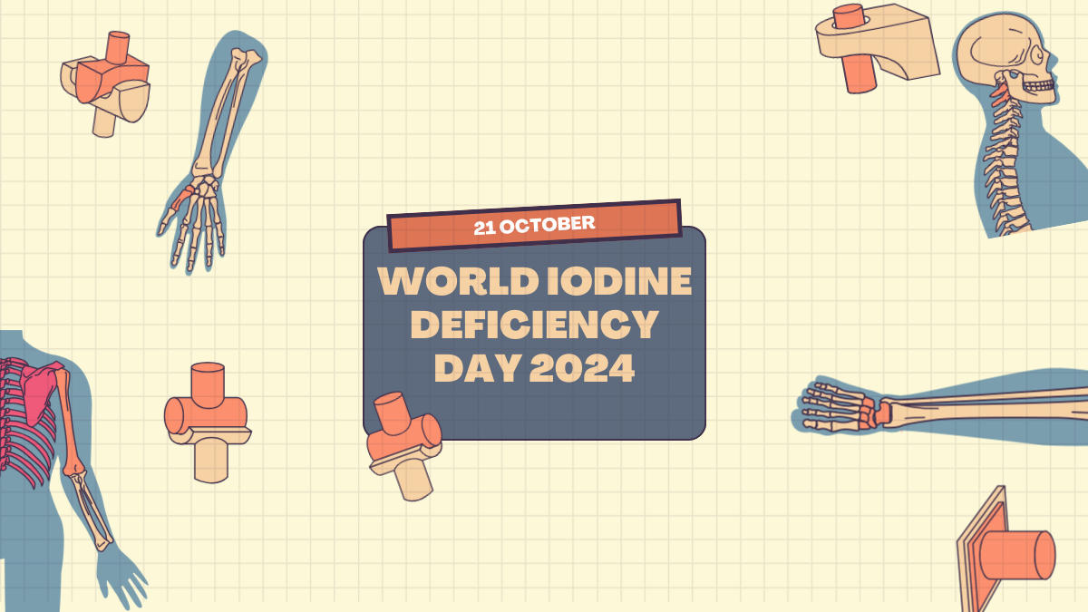 World Iodine Deficiency Day 2024: A Comprehensive Overview