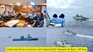 India and Oman Conduct Joint Naval Drill 'Naseem Al Bahr' off Goa