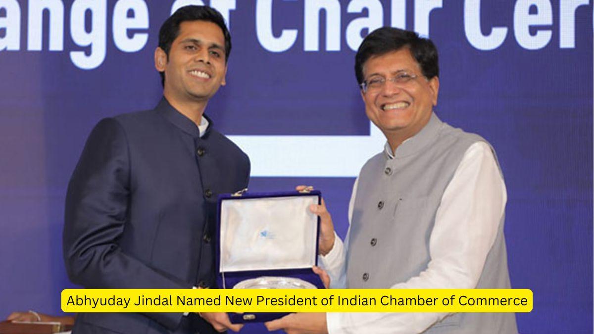 Abhyuday Jindal Named New President of Indian Chamber of Commerce