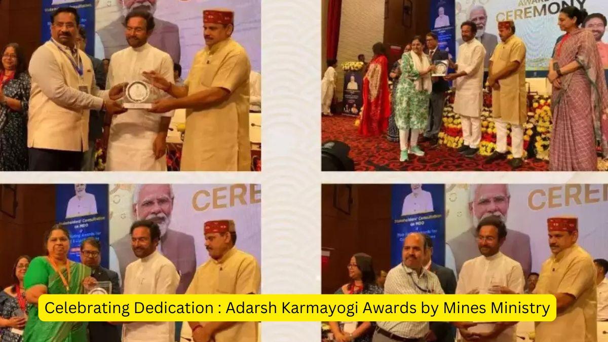 Celebrating Dedication Adarsh Karmayogi Awards by Mines Ministry