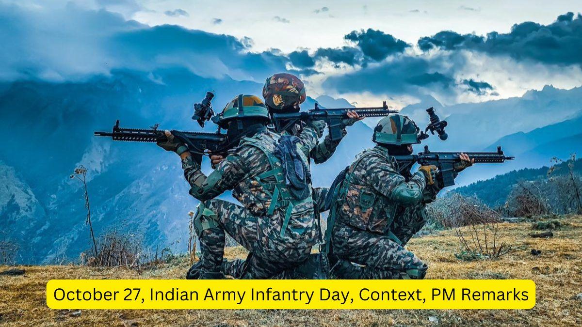 October 27, Indian Army Infantry Day, Context, PM Remarks