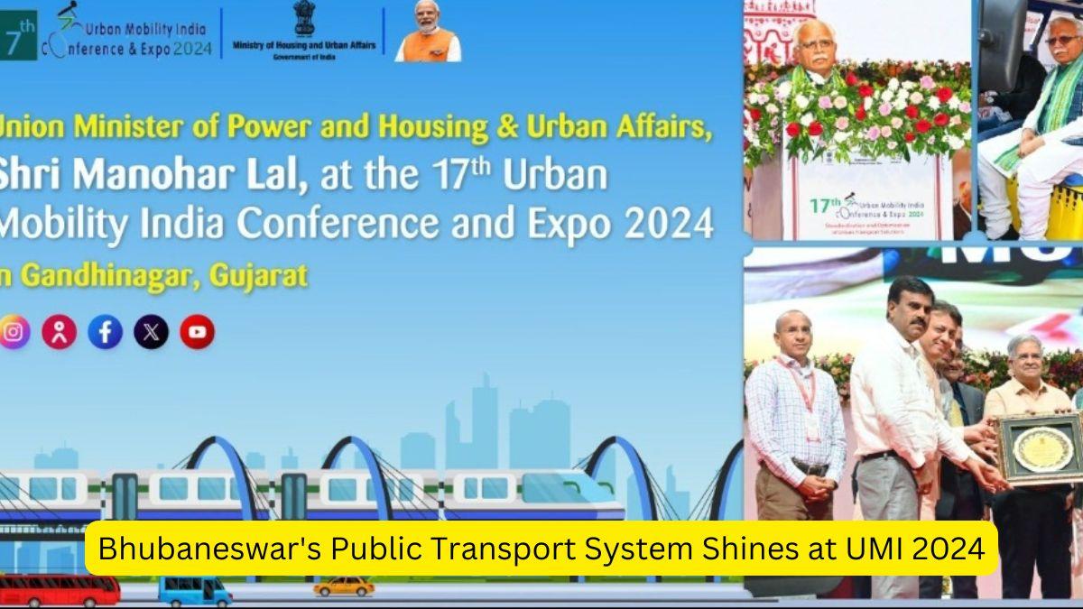 Bhubaneswar's Public Transport System Shines at UMI 2024