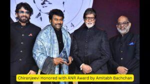 Chiranjeevi Honored with ANR Award by Amitabh Bachchan