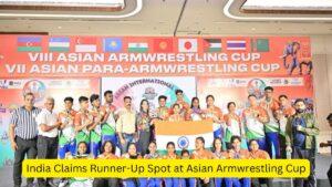 India Claims Runner-Up Spot at Asian Armwrestling Cup