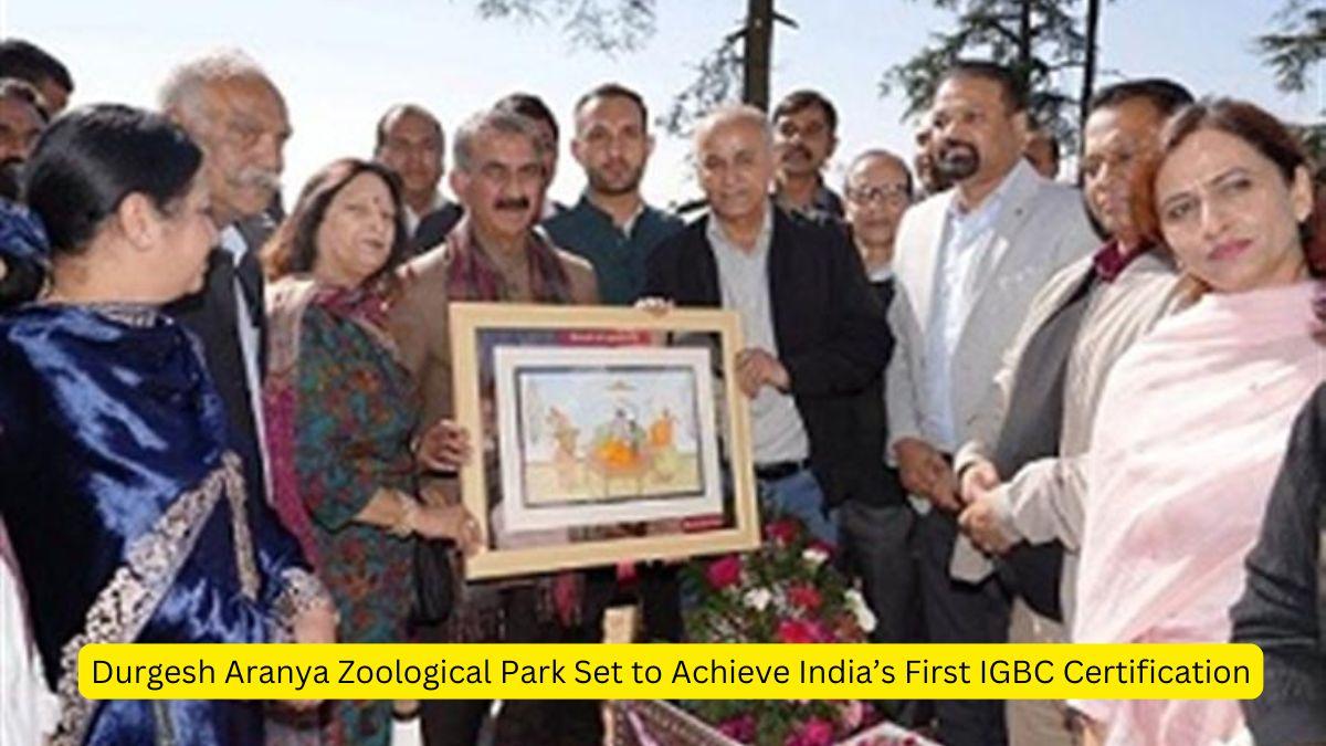 Durgesh Aranya Zoological Park Set to Achieve India’s First IGBC Certification