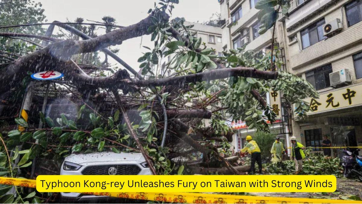 Typhoon Kong-rey Unleashes Fury on Taiwan with Strong Winds