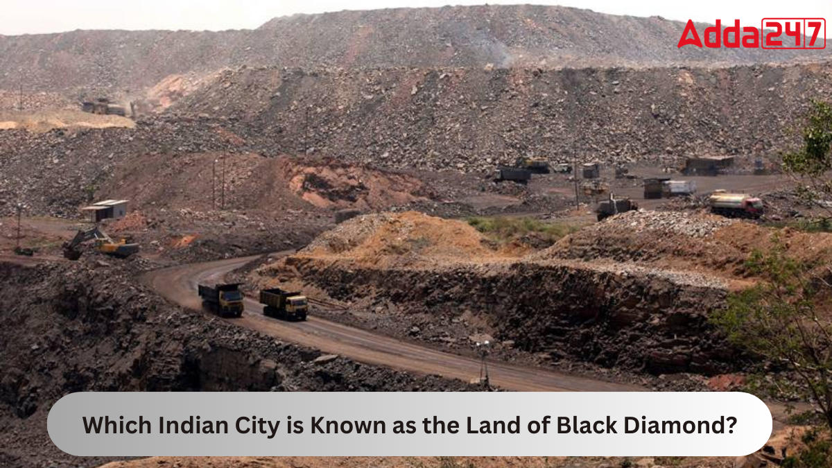 Which Indian City is Known as the Land of Black Diamond?