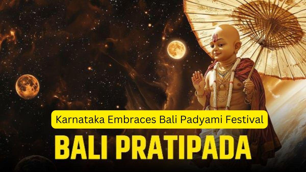 Karnataka Embraces Bali Padyami Festival