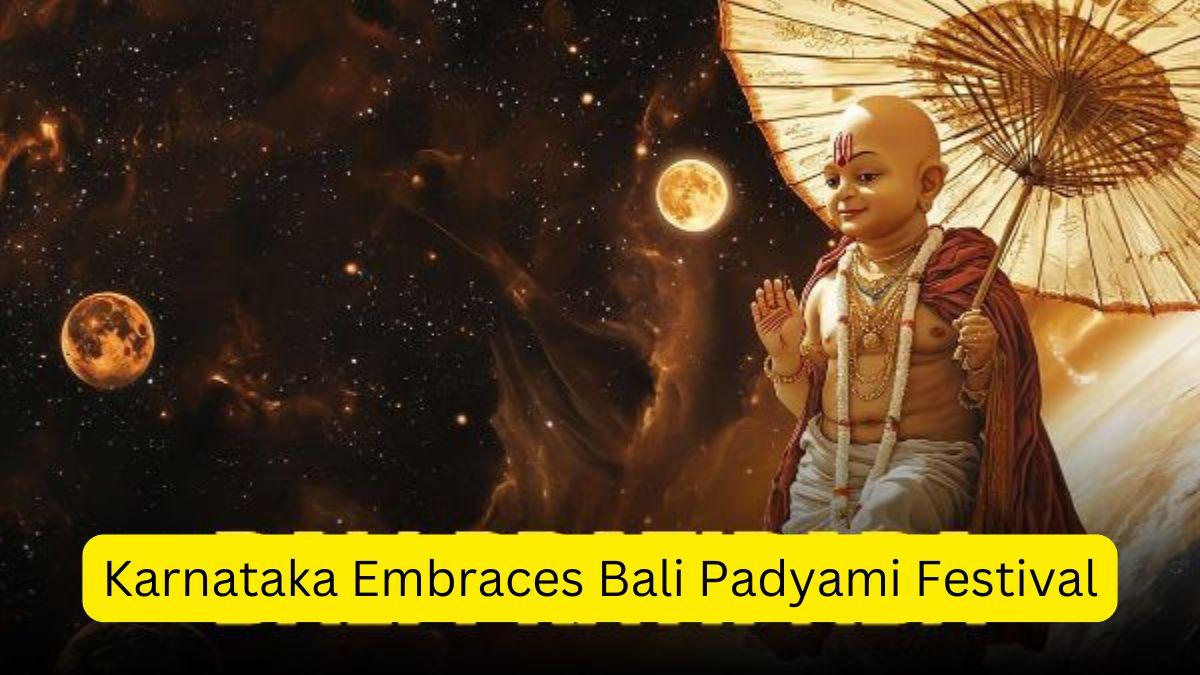 Karnataka Embraces Bali Padyami Festival