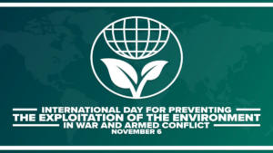 International Day for the Prevention of Exploitation of the Environment in War and Armed Conflict