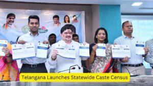 Telangana Launches Statewide Caste Census