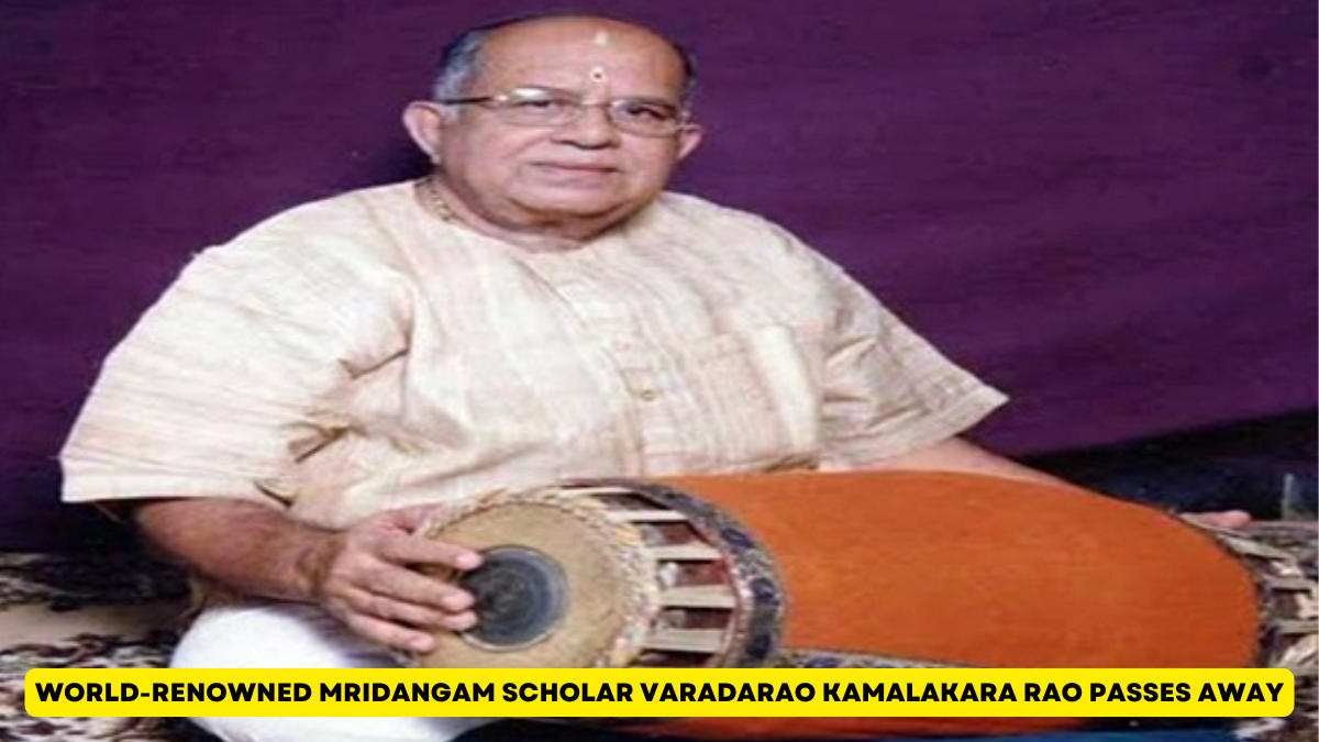 World-Renowned Mridangam Scholar Varadarao Kamalakara Rao Passes Away