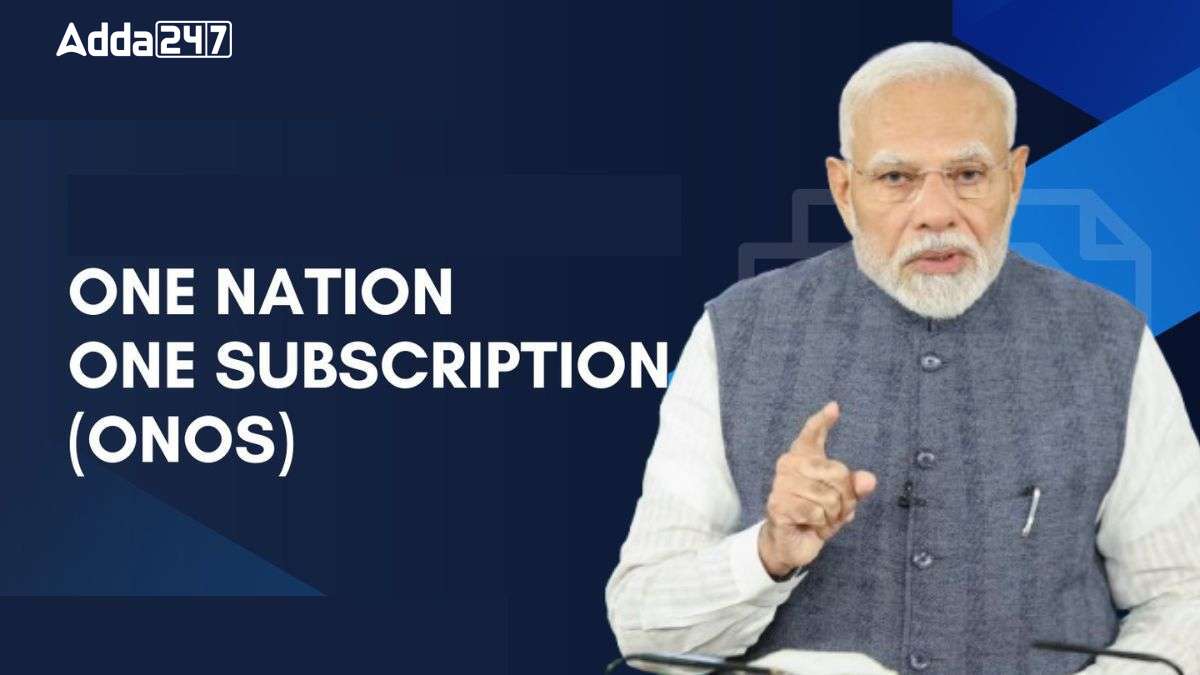 Cabinet Approves ‘One Nation One Subscription’ Scheme