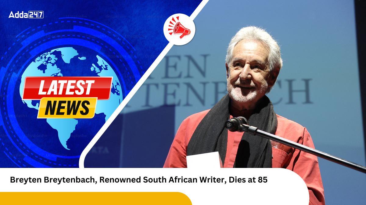 Breyten Breytenbach, Renowned South African Writer, Dies at 85