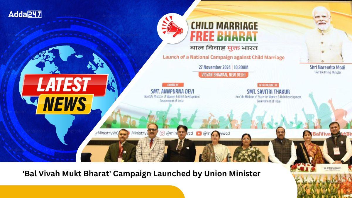 'Bal Vivah Mukt Bharat' Campaign Launched by Union Minister