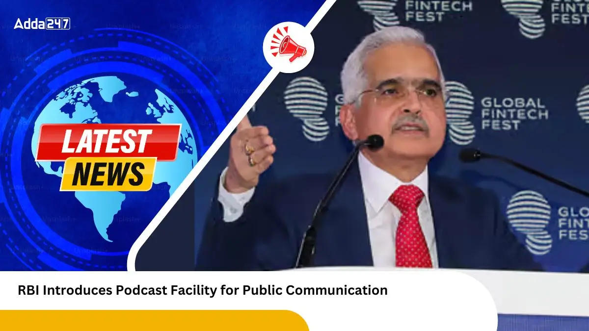 RBI Introduces Podcast Facility for Public Communication