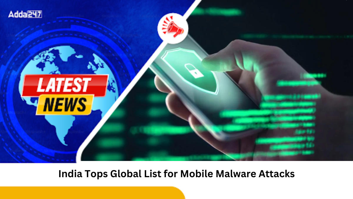 India Tops Global List for Mobile Malware Attacks