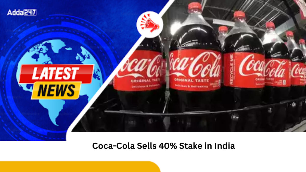 Coca-Cola Sells 40% Stake in India Bottling Business to Jubilant Bhartia Group