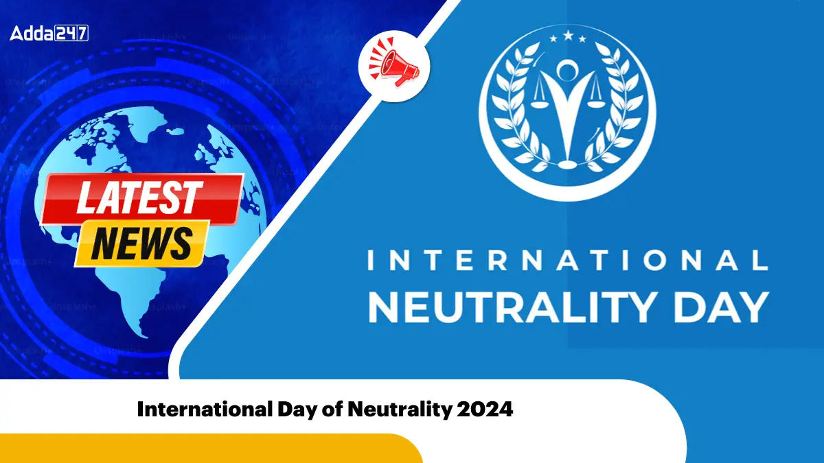 International Day of Neutrality 2024: Promoting Peace and Stability