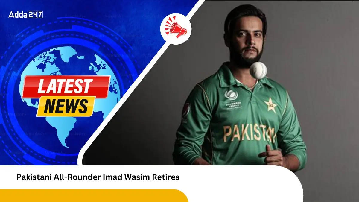 Pakistani All-Rounder Imad Wasim Retires