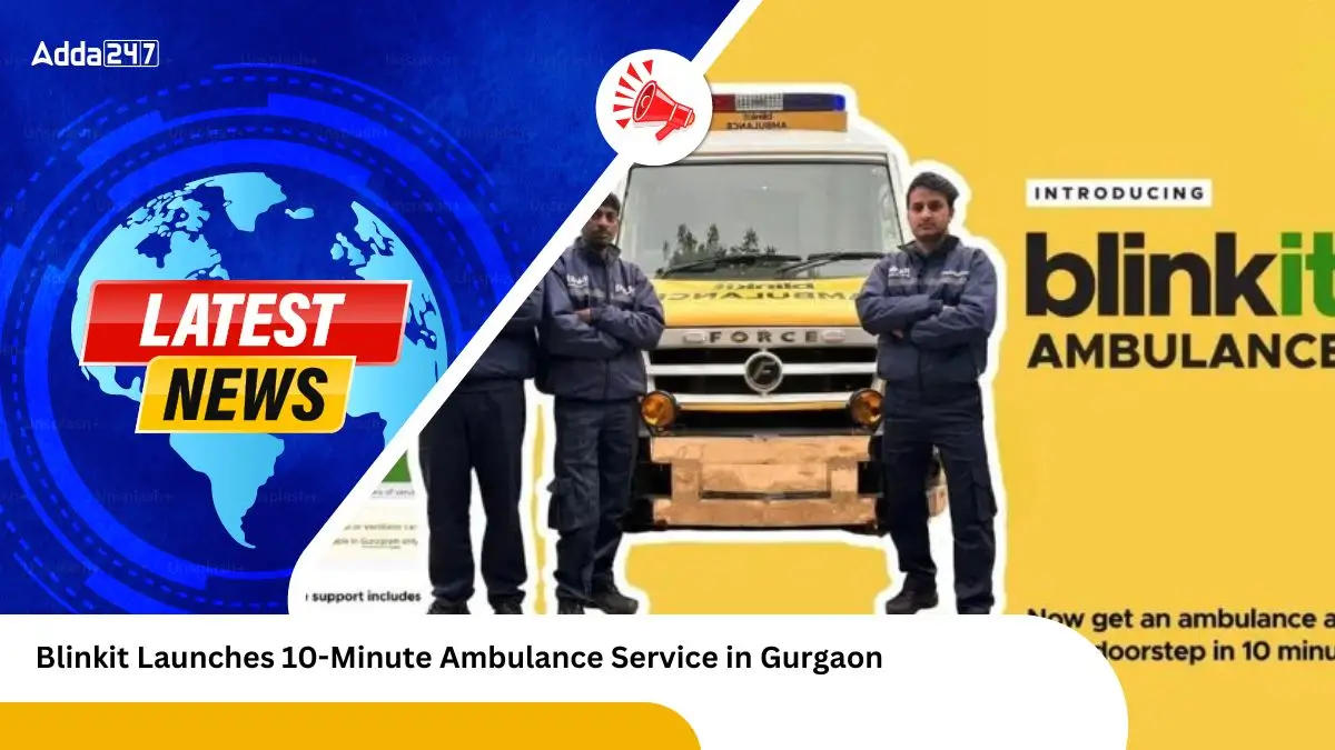 Blinkit Launches 10-Minute Ambulance Service in Gurgaon