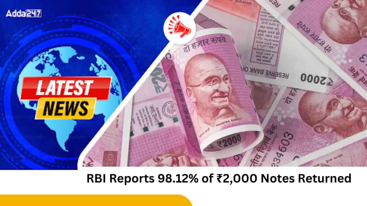 RBI Reports 98.12% of ₹2,000 Notes Returned