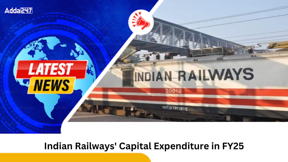 Indian Railways' Capital Expenditure in FY25