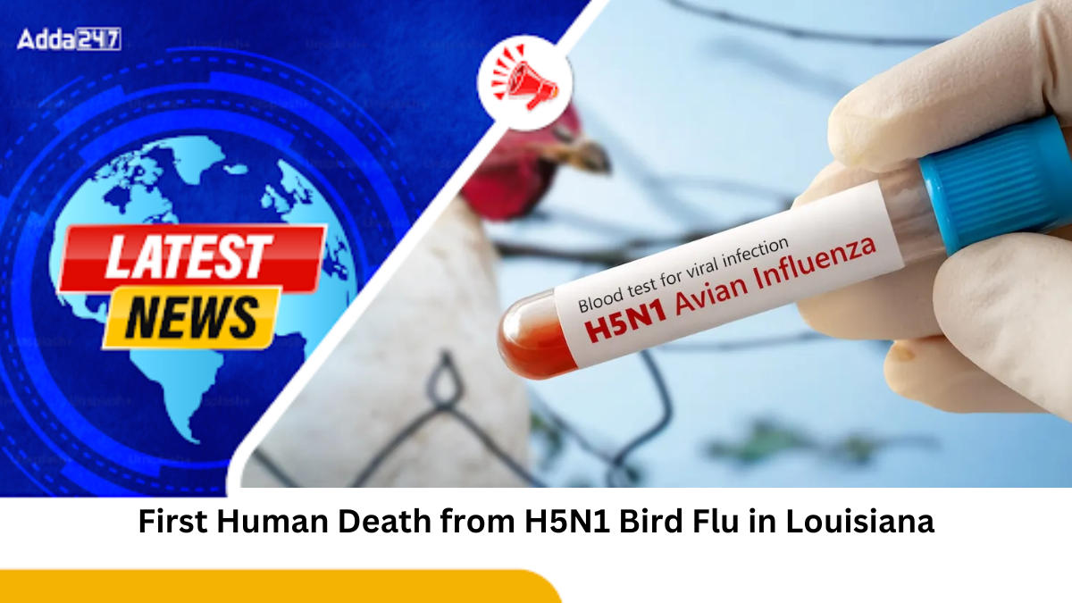 First Human Death from H5N1 Bird Flu in Louisiana