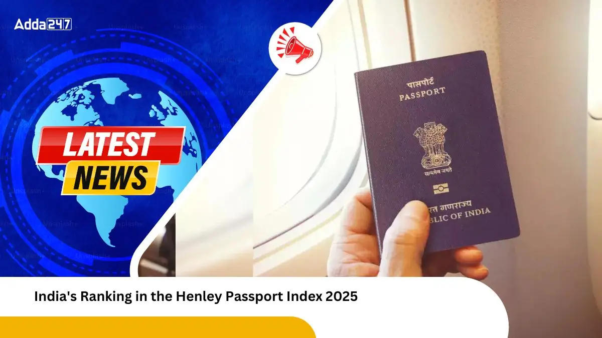 India's Ranking in the Henley Passport Index 2025