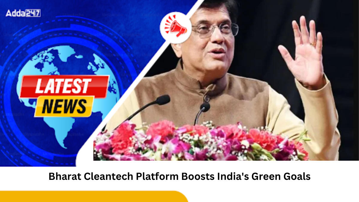 Bharat Cleantech Platform Boosts India's Green Goals