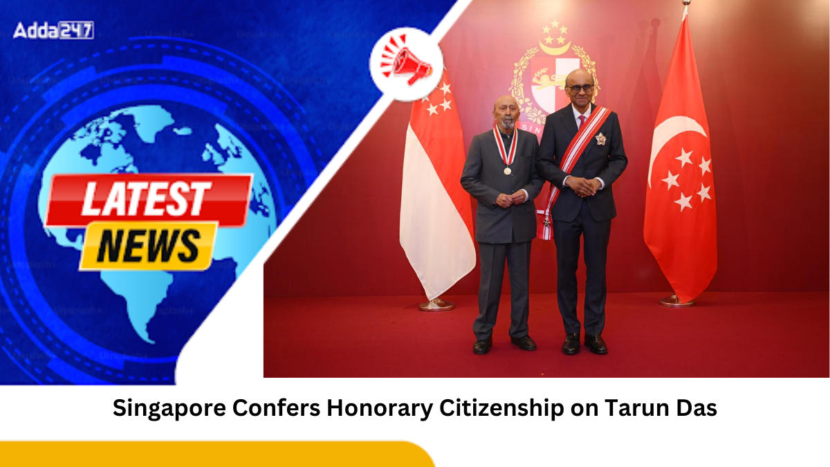 Singapore Confers Honorary Citizenship on Tarun Das