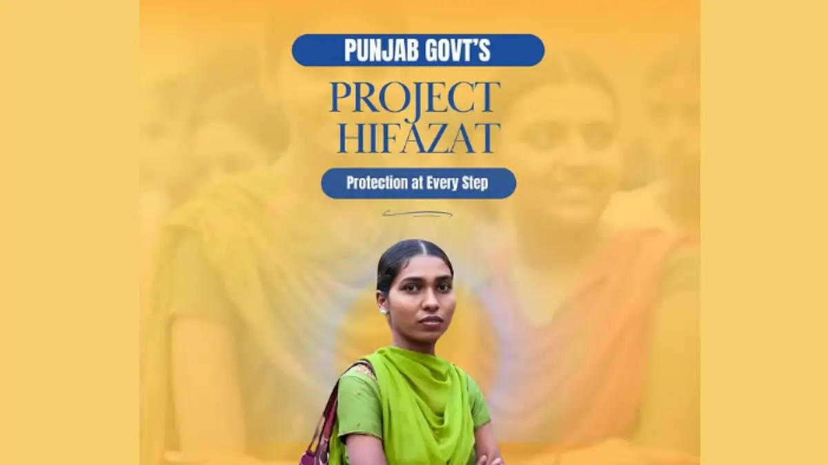 Punjab Launches ‘Project Hifazat’ to Strengthen Women and Child Safety