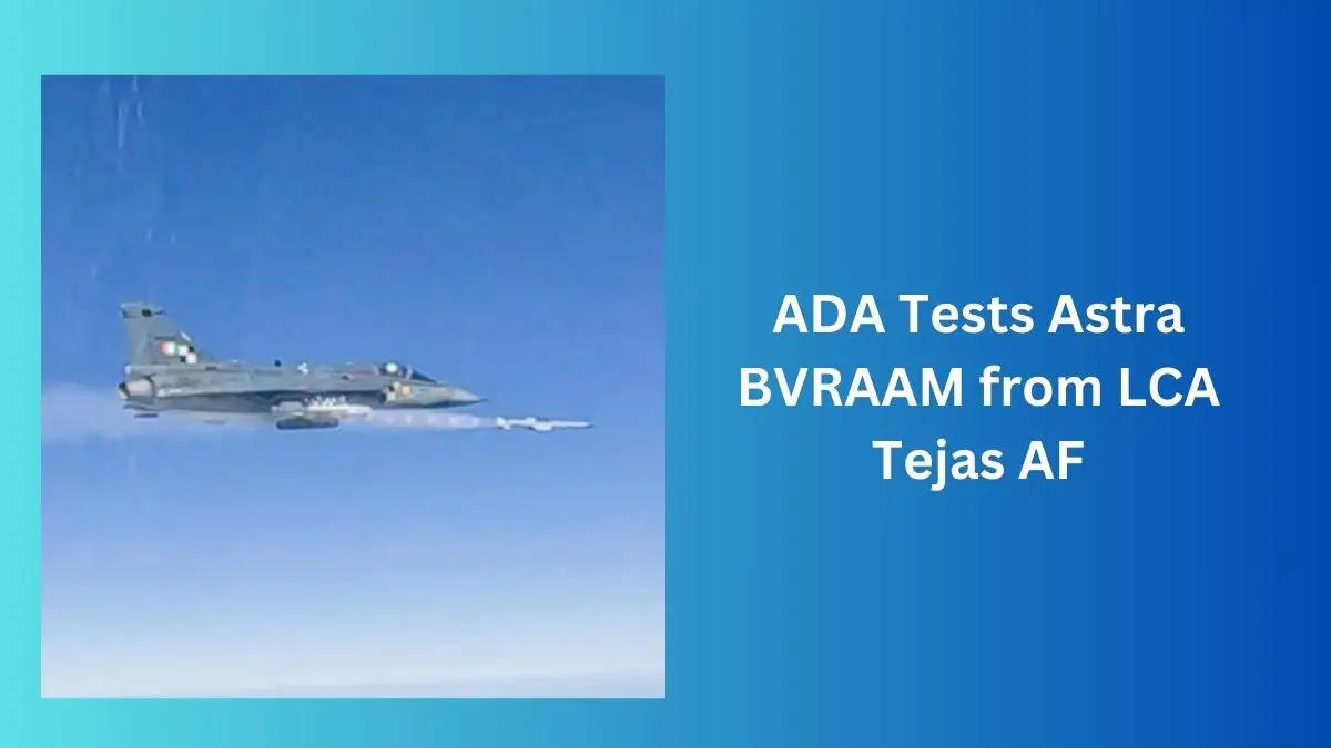 India Successfully Tests Astra BVRAAM from LCA Tejas AF MK1 Prototype