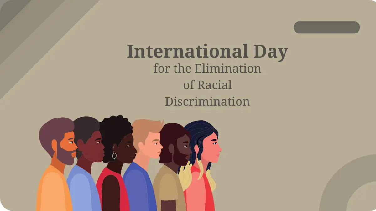 International Day for the Elimination of Racial Discrimination: 21st March