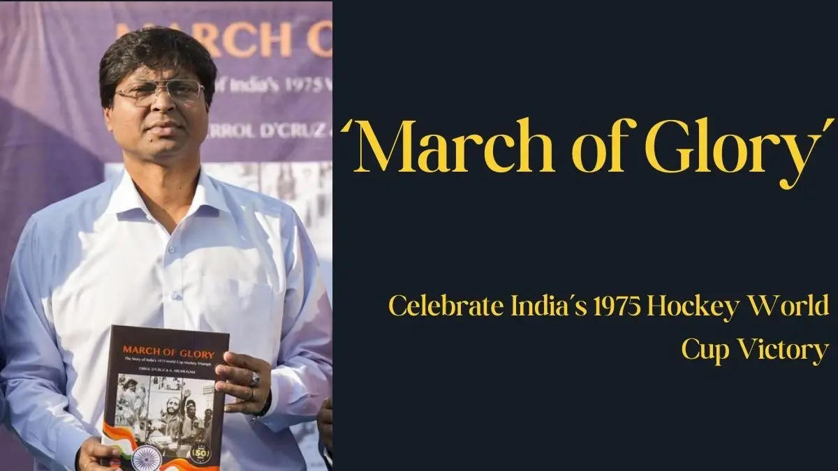 Book ‘March of Glory’ Released to Celebrate India’s 1975 Hockey World Cup Victory