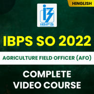IBPS SO AFO (Agriculture Field officer) | Pre  + Mains | Complete Video Course | Hinglish | By Adda247