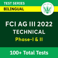100+ FCI AG III Technical Test Series for FCI Technical Phase-I & Phase-II 2022 | Complete Bilingual Test Series By Adda247