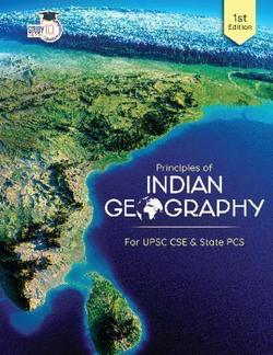 Principles of Indian Geography for APPSC, TSPSC & Other State PCS Exams (English | 1st Printed Edition)