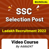 SSC Selection Post Ladakh Recruitment 2022 VIDEO COURSE By Adda247