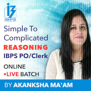 Simple To Complicated Reasoning For IBPS PO/Clerk Batch By Akanksha Ma'am : 6 August 2019 |_3.1