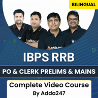 IBPS RRB PO & Clerk Prelims & Mains Complete Video Course By Adda247