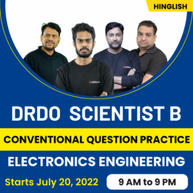 DRDO Scientist B Conventional Question Practice Electronics Engineering Batch | Bilingual (Hinglish) Live Classes By Adda247
