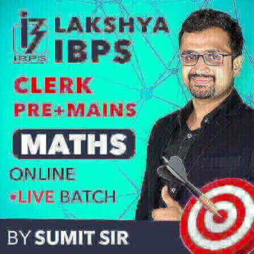 Lakshya IBPS Clerk Pre+Mains Live Batch By Sumit Sir: 50 SEats Extended |_4.1