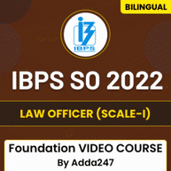 IBPS SO Law Officer (Scale-I) 2022 Foundation Video Course BY Adda247