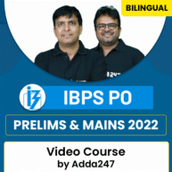 IBPS PO Prelims & Mains 2022 | Bilingual Video Course by Adda247