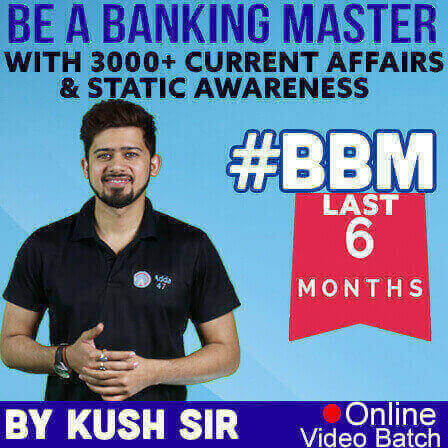 Be a Banking Master (BBM) With 3000+ Current Affairs And Static Awareness (Last 6 Months) By Kush Sir (Live Classes) | Last 25 Seats Are Left Enroll Now |_3.1
